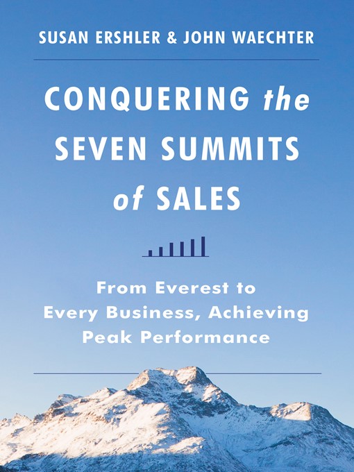 Title details for Conquering the Seven Summits of Sales by Susan Ershler - Wait list